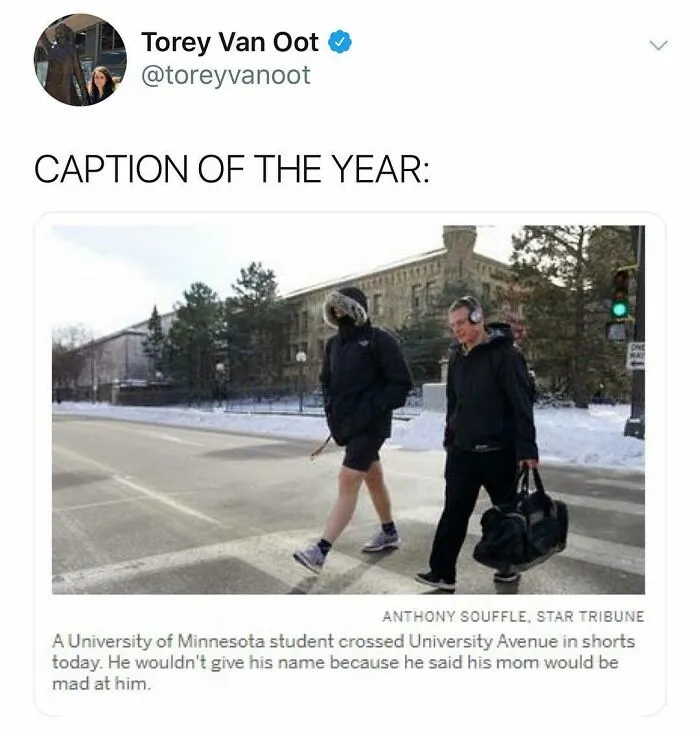 University of Minnesota student walking in shorts on snowy street, a funny meme to lift up your spirits from this IG page.