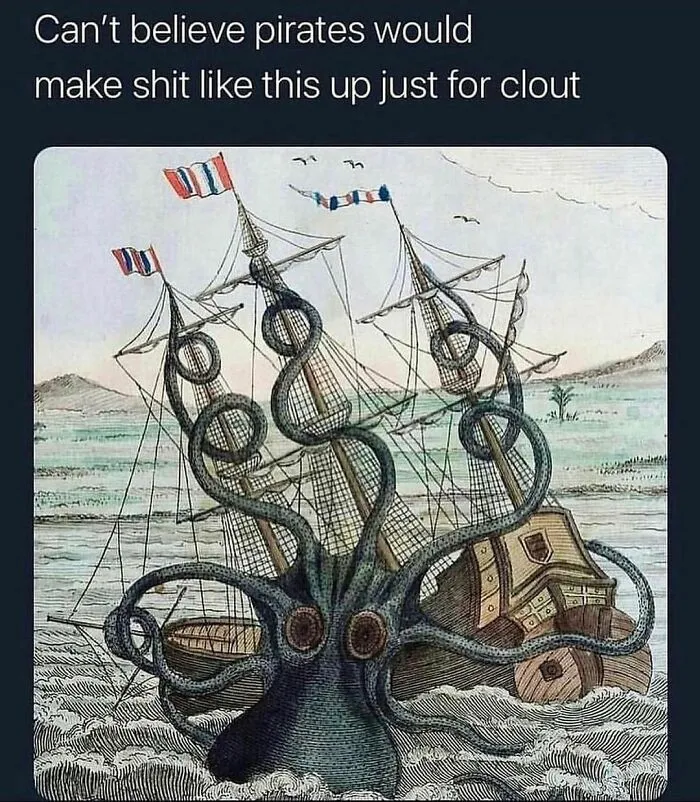 Vintage drawing of a sea monster attacking a sailing ship with humor in popular history memes shared online.