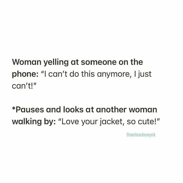 50 Hilarious Conversations That People Overheard In New York And Decided They’re Too Good Not To Share (New Pics)