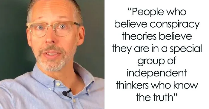 Psychology Educator Gives 4 Reasons Explaining Why People Fall For Conspiracy Theories