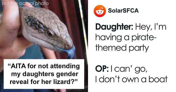 "Am I Wrong For Not Attending My Daughter's Gender Reveal For Her Lizard?"