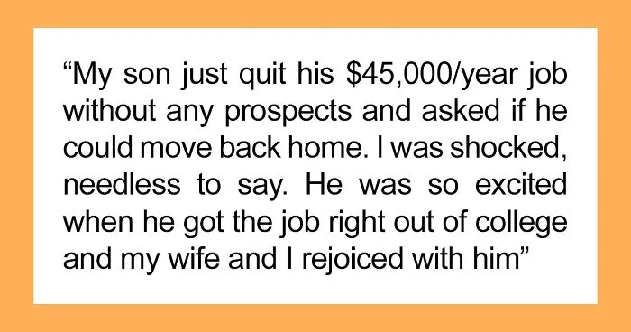 Dad Sets An Example By Supporting His Son Who Quit His $45,000 Job And Asked To Stay With Him