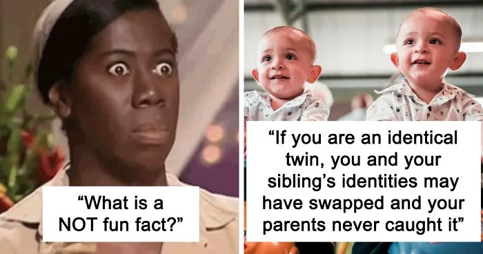 People Are Sharing 35 Not Fun Facts They Wish They Didn't Know