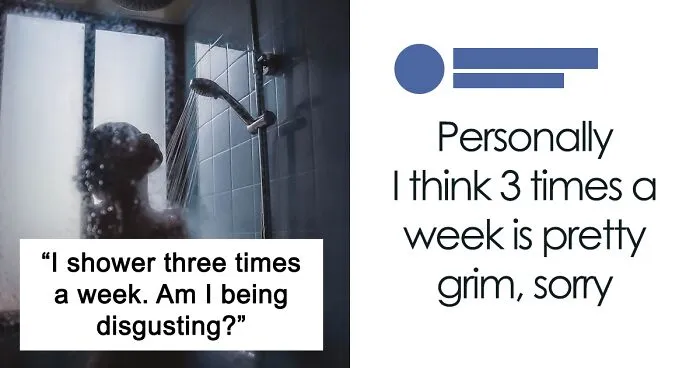 Woman Is Shocked To Find Out Her Friends Shower Every Day, Asks If She's Being Gross