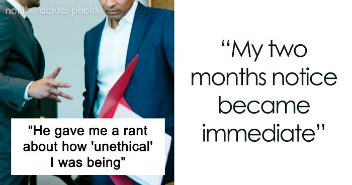 Ex-Employee Called "Unethical" For Leaving For A Better Job Because The Whole Company Relies On Him