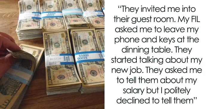 "They Were Giving Me Huge Red Flags": In-Laws Lock Their Son-In-Law In A Room With Them When He Doesn’t Reveal His Salary To Them