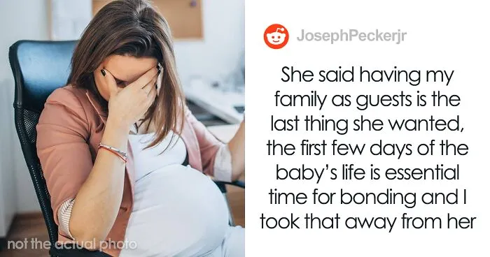 "She’s Extra Hormonal": Husband Invites His Family To Stay Over For A Week Right After His Wife Gives Birth, Leaves Her Shocked