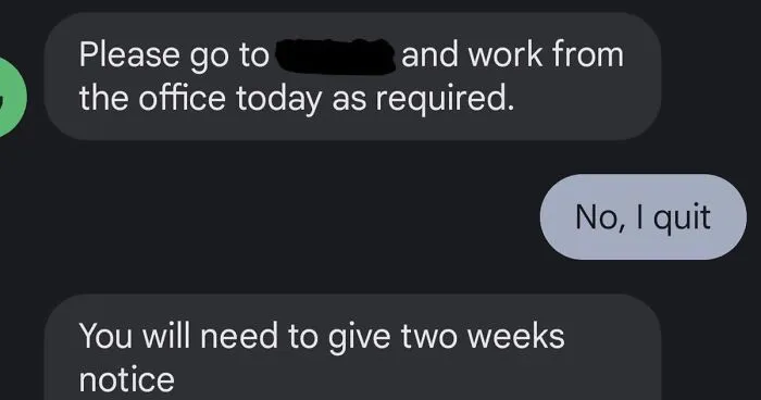 Employee Finds Out The Job They Accepted Wasn't Work-From-Home As Promised, Quits In Style