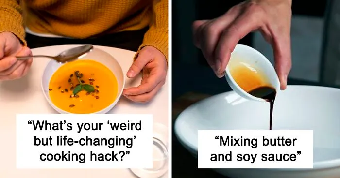 30 People Are Sharing Their Most Life-Changing Cooking Hacks, And They Might Actually Surprise You