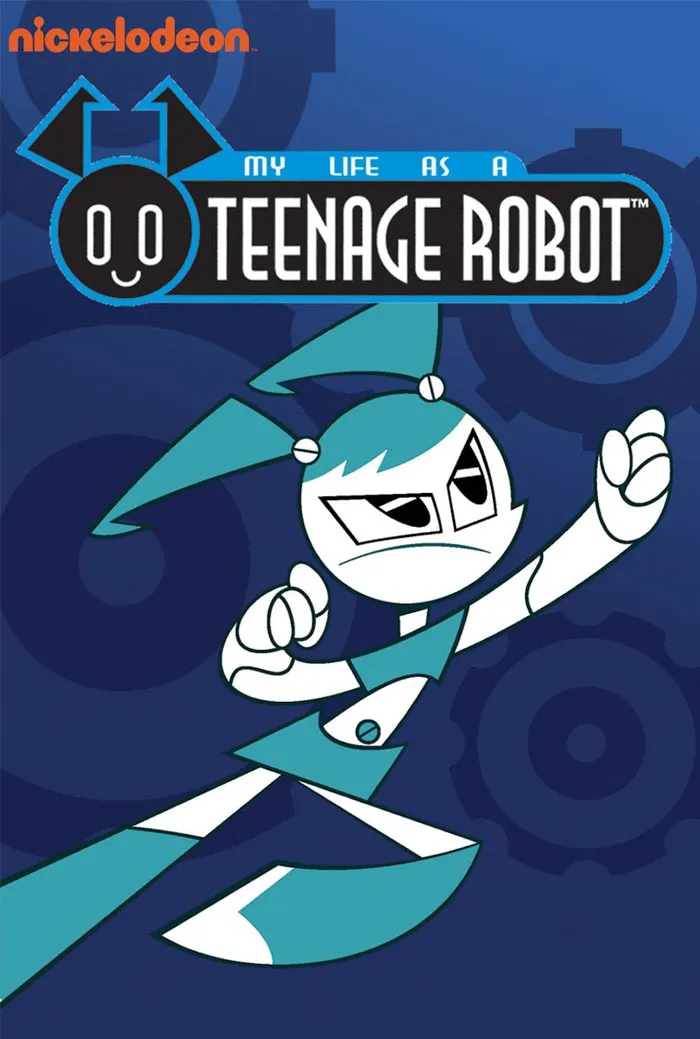 My Life As A Teenage Robot