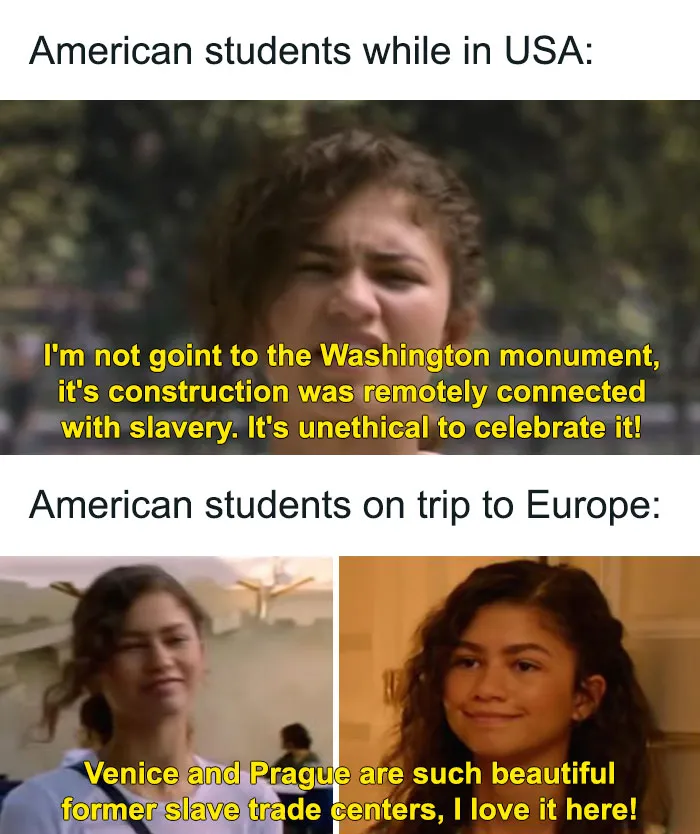 American students debating historical monuments and former slave trade centers in a funny and accurate history meme.