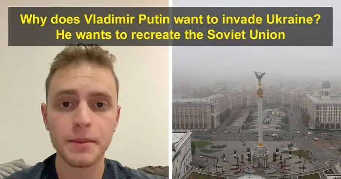 A TikTok Video Explaining Why Russia Is Currently Invading Ukraine Goes Viral With Over 400K Views