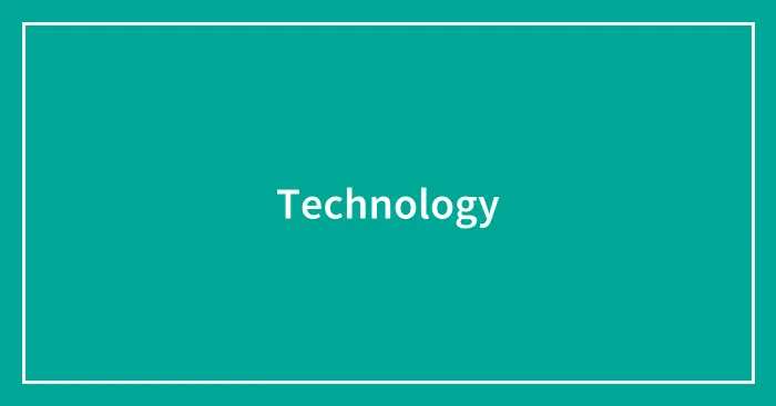 Technology
