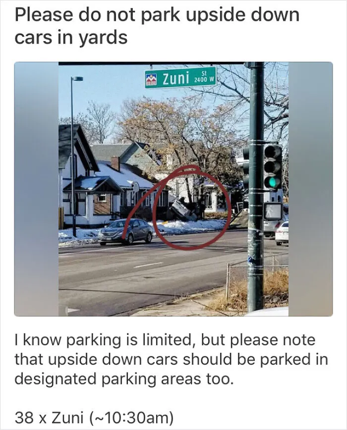 Just Because It’s Upside-Down, Doesn’t Mean It Can Be Parked On The Lawn [denver]