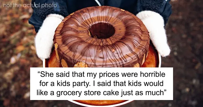 Hobbyist Baker Puts A High Price On Their Cakes Because They Want To Avoid Making Too Many Of Them, Family Calls Them A Jerk