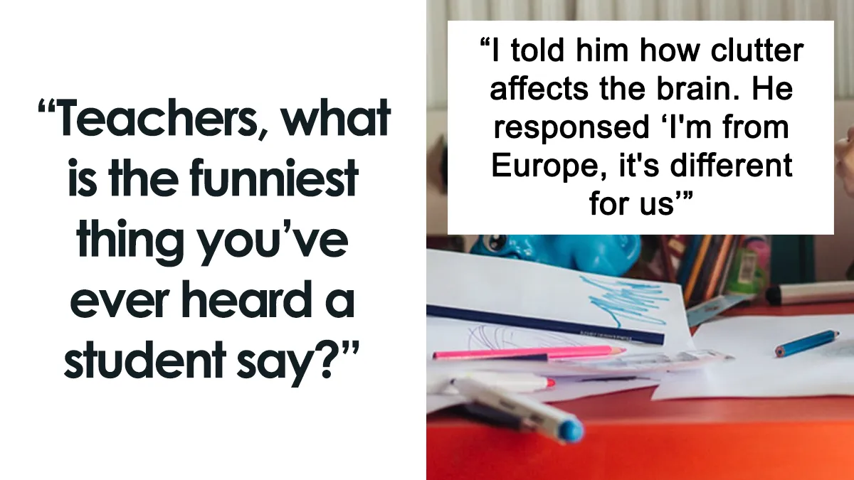 30 Times Students Deserved An A+ For Their Sense Of Humor, As Per These Teachers