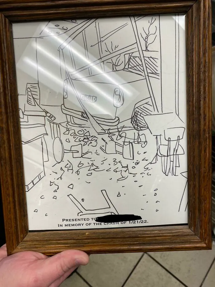 Somebody Backed Into Our Window On Friday, And This Was Presented To Us Today. Sometimes Work Is Okay
