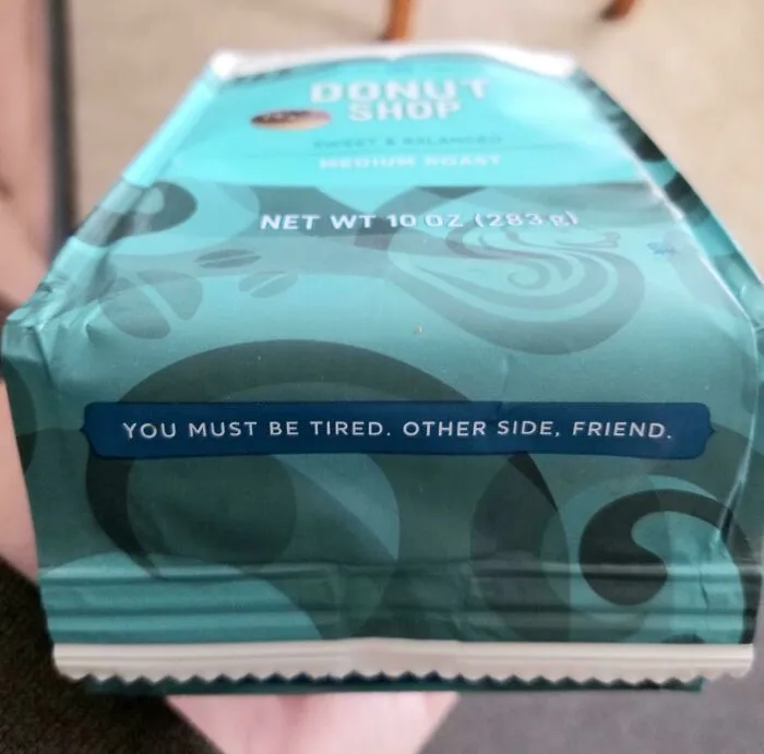 A Friendly Message On The Bottom Side Of My Bag Of Coffee