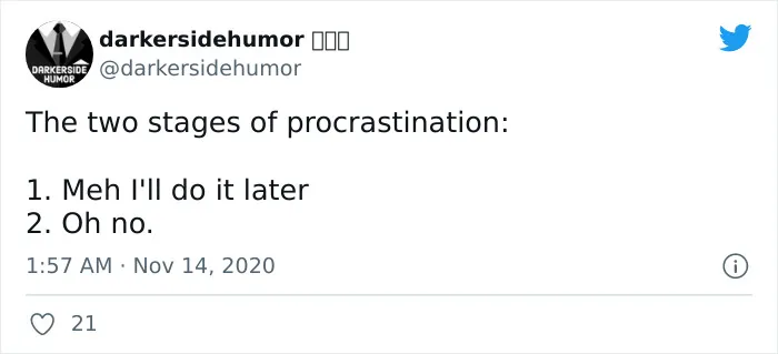 Procrastination, Perfected