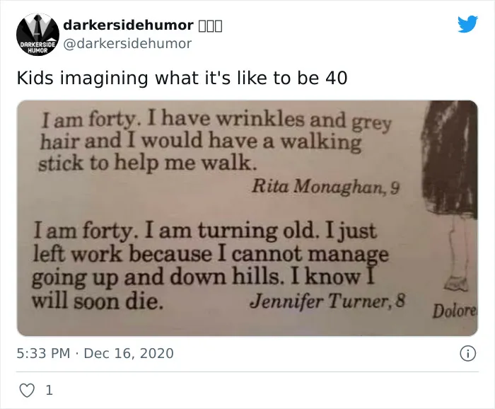 Dark humor meme about kids writing what turning 40 feels like, with humorous descriptions by children aged 8 and 9.