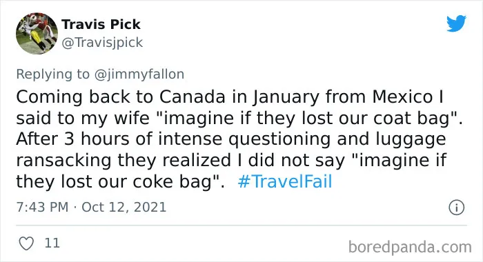 40 Of The Weirdest And Funniest Travel Experiences People Shared For Fallon’s #TravelFail Challenge