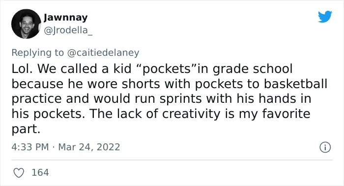 30 Chucklesome Reasons Folks Received Ridiculous Nicknames, As Shared In This Twitter Thread