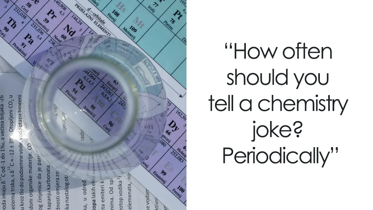 129 Chemistry Jokes That Might Receive A Positive Reaction