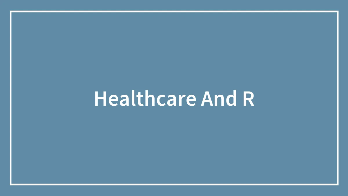 Healthcare And R