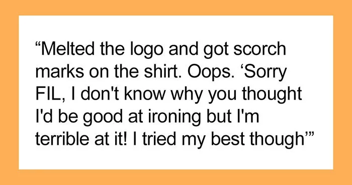 Woman Maliciously Complies By Ruining Her Father-In-Law’s Shirt After He Asks Her To Iron It Right Before Her Engagement Party