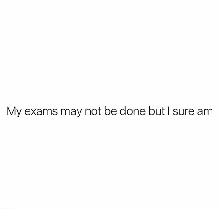 30 Funny And True Memes Students Might Relate To