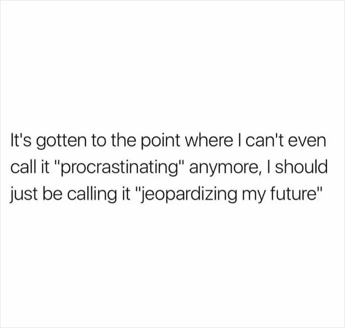 30 Funny And True Memes Students Might Relate To