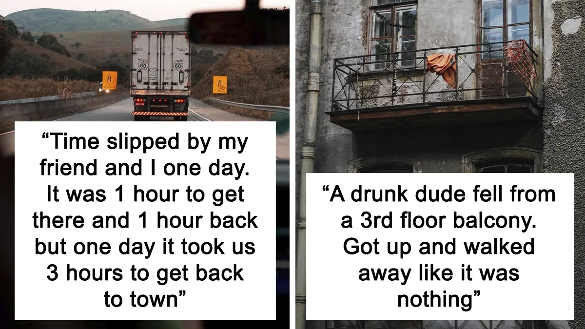People Share 30 Strange Events They Witnessed That Still Have No Explanation