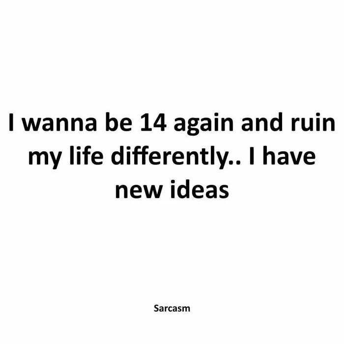 50 Hilariously-Relatable Memes Shared On The 'Sarcasm Only' Instagram Account