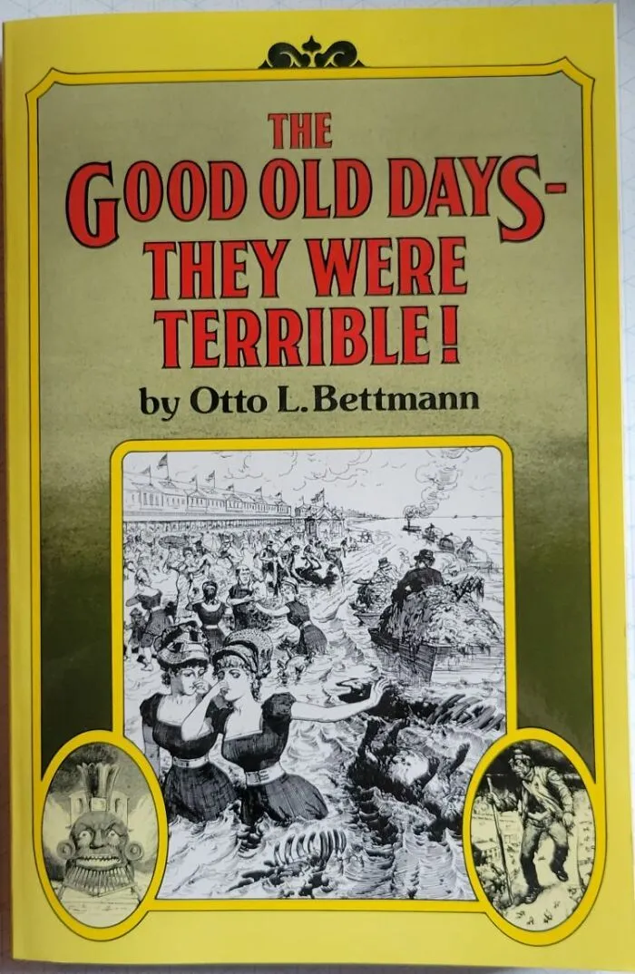 He Collected Old Account Of How Things Were In The Good Old Days: Child Labour, No Vaccines, Few If Any Rules To Get In The Way Of Successful Businessmen ('used Meat" Shops Or Chalk Milk  Anyone???)
