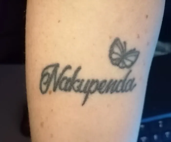 Nakupenda, I Love You In Swahili. My Parents Say This To Each Other Since They Started Dating (They Are Married 56yr) The Butterfly Is For My Non-Biological Baby Sis Who Took Her Own Life.
