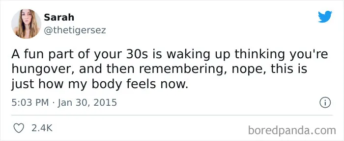 Tweet about feeling tired in your 30s, humorously comparing it to a hangover.