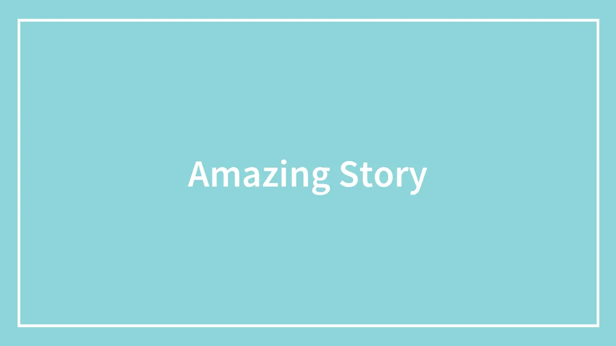 Amazing Story