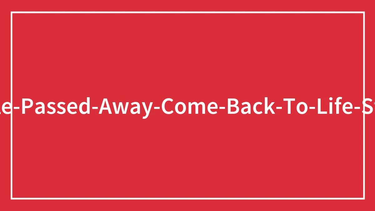 30 People Who Came Back To Life Share What Passing Away Feels Like
