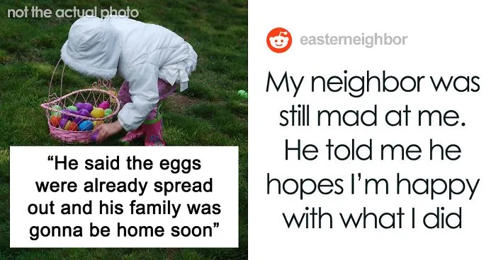 Guy Told His Neighbor He Can't Hide Easter Eggs In His Backyard, Neighbor Tries To Do It Anyway