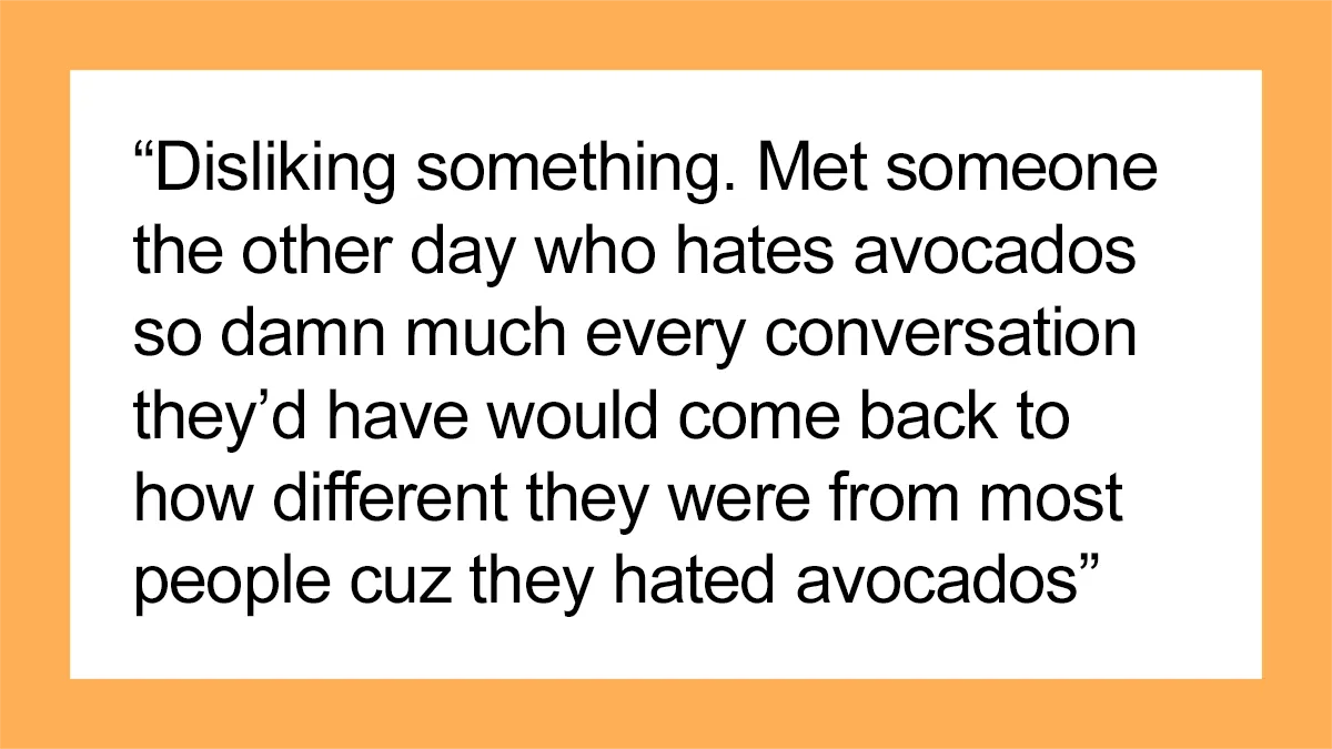 35 Things People Embody So Deeply That Their Entire Personality Revolves Around It, As Shared In This Online Group