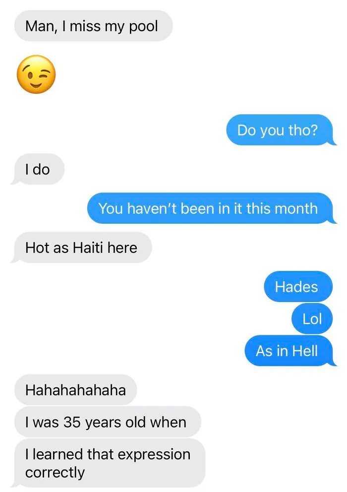 I Mean, I Assume Haiti Is Hot Too