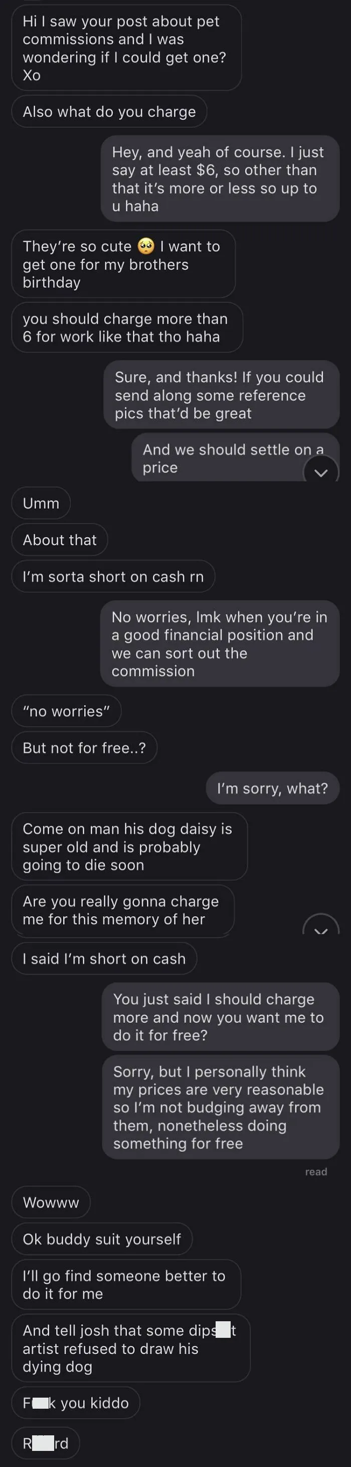 “Draw My Brothers Dying Dog For Free, R*tard”