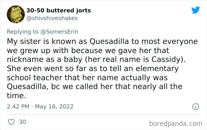 People Are Sharing The Weirdest And Wildest Reasons Why They Got Their Nicknames, And Here Are 30 Hilarious Tweets