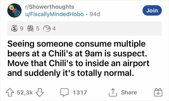 Shower thought text humorously ponders social norms around early drinking at airport Chili's.