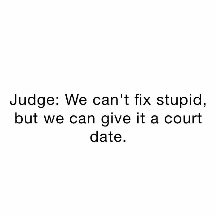 50 Of The Funniest Conversations People Have Overheard In Courthouses