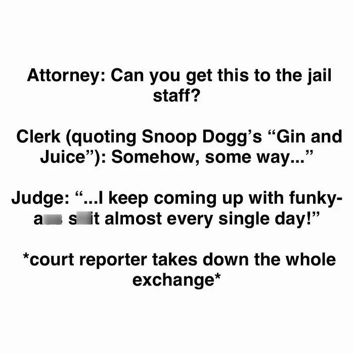 50 Of The Funniest Conversations People Have Overheard In Courthouses