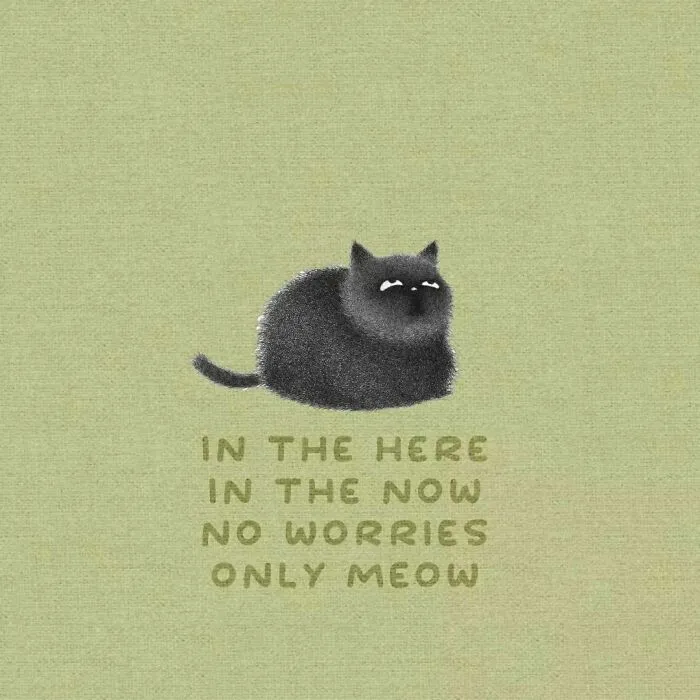 An illustration of a small black cat with text about being in the now, reflecting wholesome cat illustrations.