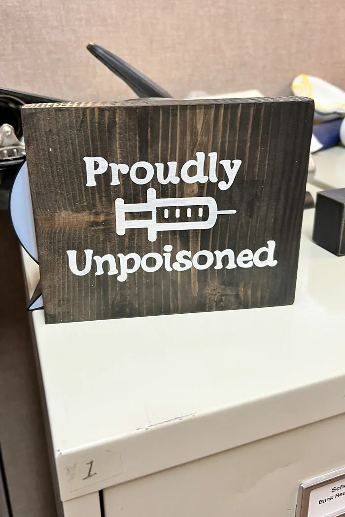 Came Back To Work So See This Prominently Displayed In A Coworker’s Cube