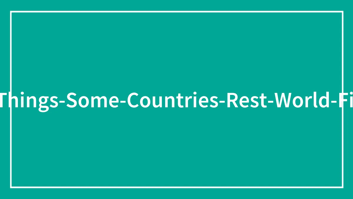 30 Common Things In These People’s Countries That Are Very Rare In Others
