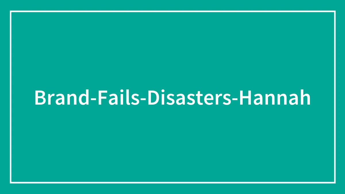 30 Brand Fails And Disasters That Seriously Damaged Their Image